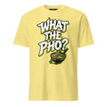 Cornsilk unisex T-shirt with 'What the Pho?' front graphic